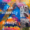 Kam schovaly se hvězdy 21.9.