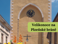 Velikonoce na Plzeňské bráně