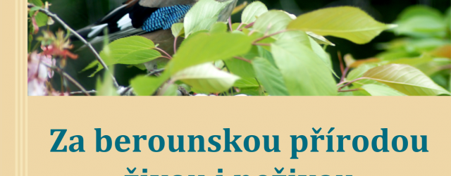 Za berounskou přírodou živou i neživou